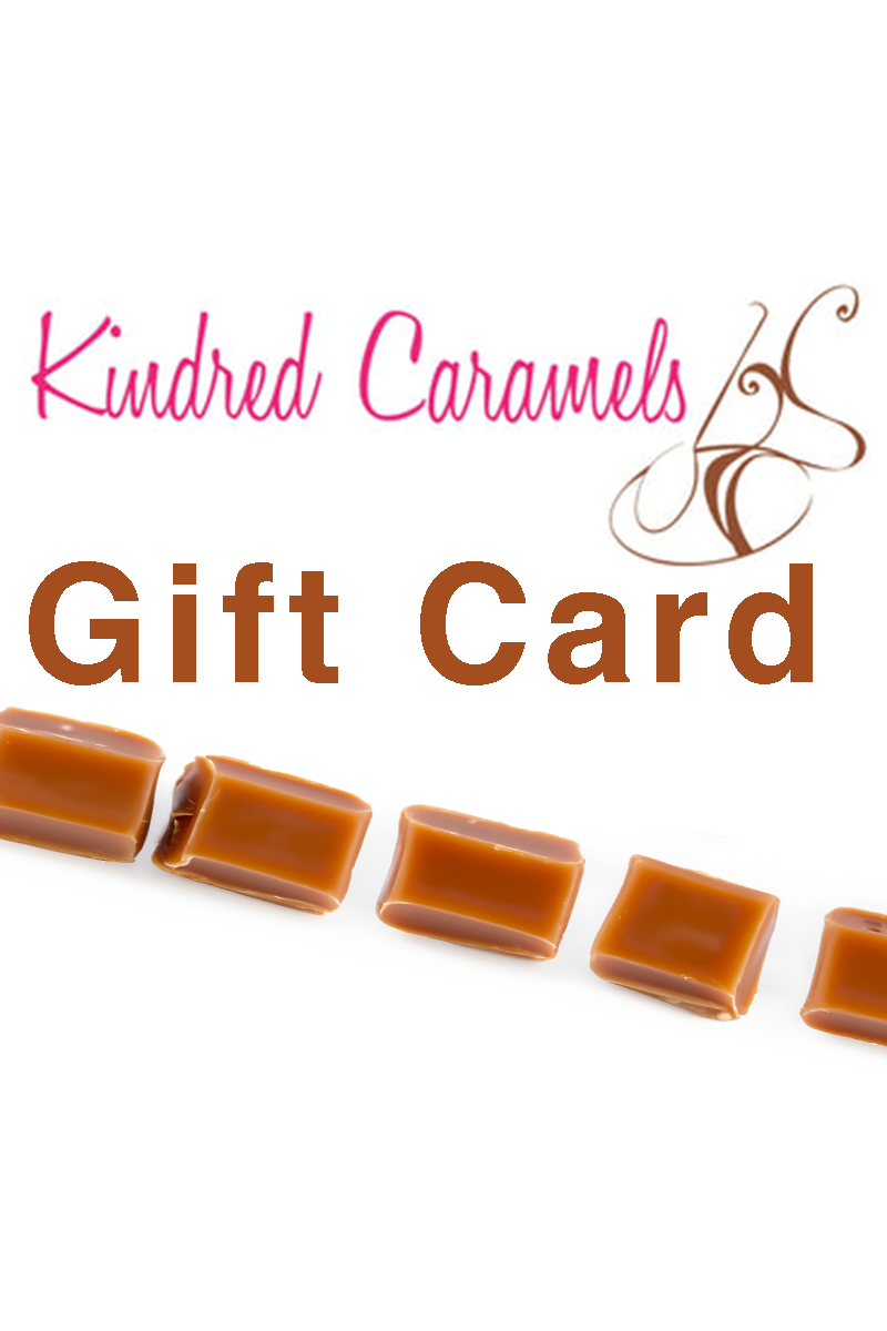 Kindred Caramels Gift Card